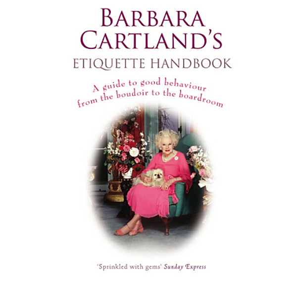 Barbara Cartland's Etiquette Handbook, Barbara Cartland