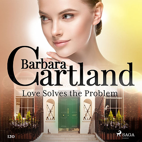 Barbara Cartland's Pink Collection - 120 - Love Solves the Problem (Barbara Cartland's Pink Collection 120), Barbara Cartland