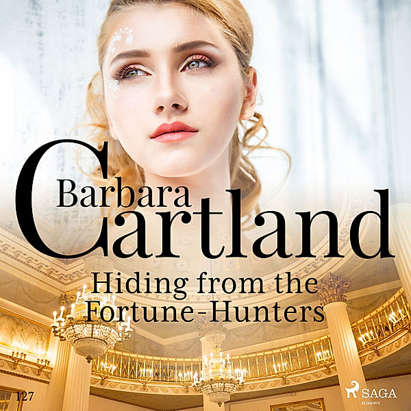 Barbara Cartland's Pink Collection - 127 - Hiding From the Fortune-Hunters (Barbara Cartland's Pink Collection 127), Barbara Cartland