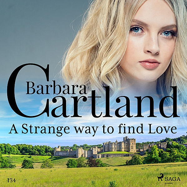 Barbara Cartland's Pink Collection - 134 - A Strange Way to Find Love (Barbara Cartland's Pink Collection 134), Barbara Cartland