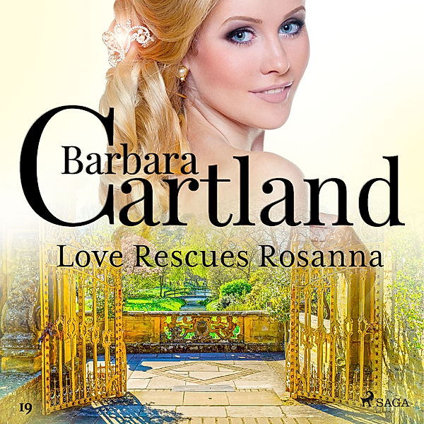 Barbara Cartland's Pink Collection - 19 - Love Rescues Rosanna (Barbara Cartland's Pink Collection 19), Barbara Cartland