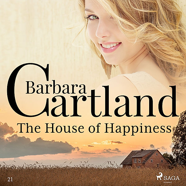 Barbara Cartland's Pink Collection - 21 - The House of Happiness (Barbara Cartland's Pink Collection 21), Barbara Cartland