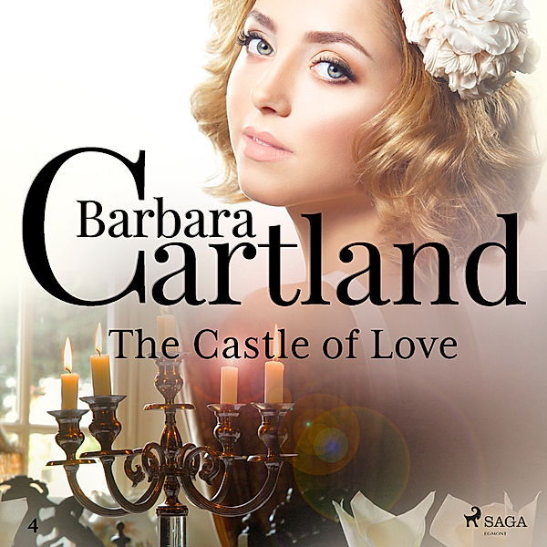 Barbara Cartland's Pink Collection - 4 - The Castle of Love (Barbara Cartland's Pink Collection 4), Barbara Cartland