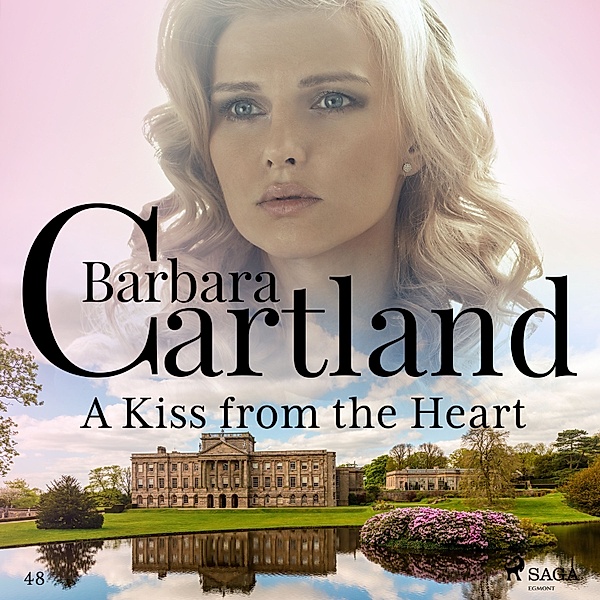 Barbara Cartland's Pink Collection - 48 - A Kiss from the Heart (Barbara Cartland's Pink Collection 48), Barbara Cartland