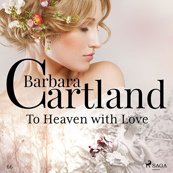 Barbara Cartland's Pink Collection - 66 - To Heaven with Love (Barbara Cartland's Pink Collection 66), Barbara Cartland