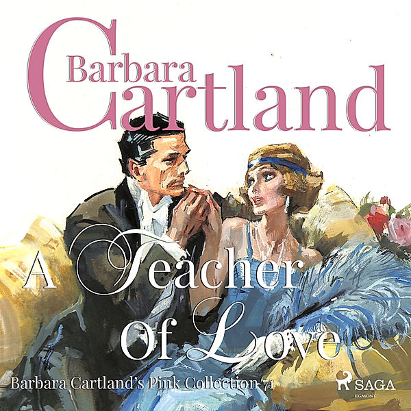 Barbara Cartland's Pink Collection - 71 - A Teacher of Love (Barbara Cartland's Pink Collection 71), Barbara Cartland