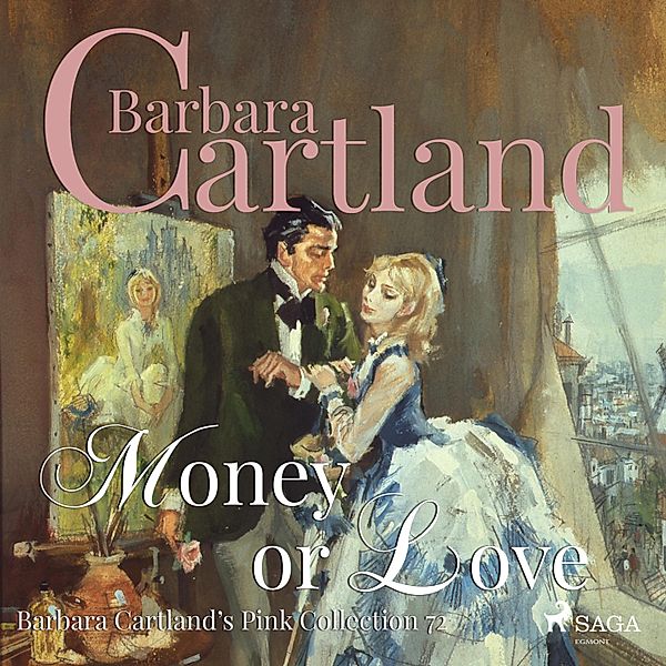 Barbara Cartland's Pink Collection - 72 - Money or Love (Barbara Cartland's Pink Collection 72), Barbara Cartland