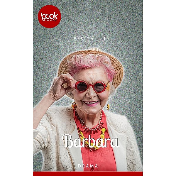 Barbara / Die booksnacks Kurzgeschichten-Reihe Bd.267, Jessica July