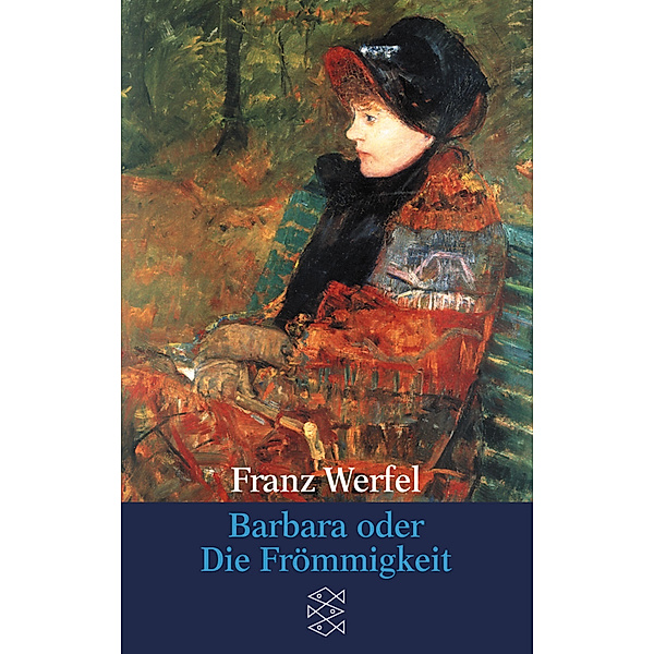 Barbara oder Die Frömmigkeit, Franz Werfel