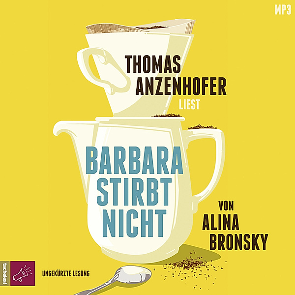 Barbara stirbt nicht,1 Audio-CD, 1 MP3, Alina Bronsky
