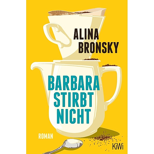 Barbara stirbt nicht, Alina Bronsky