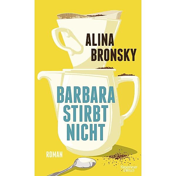 Barbara stirbt nicht, Alina Bronsky