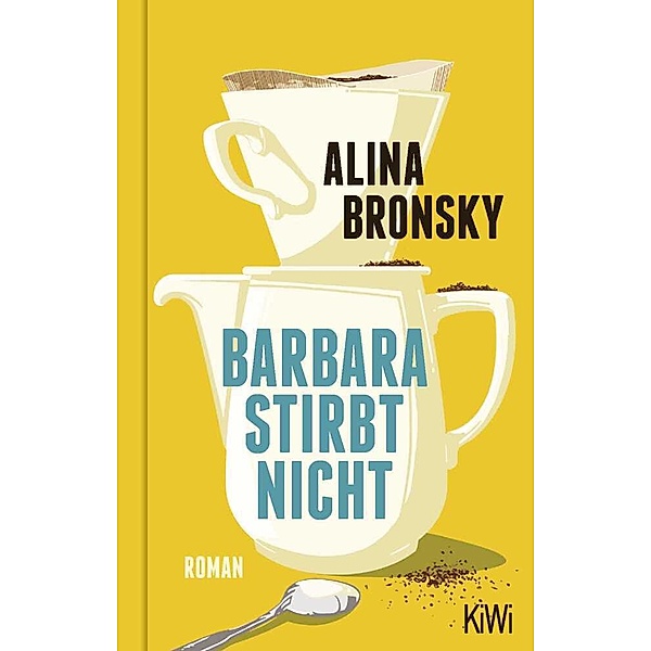 Barbara stirbt nicht, Alina Bronsky