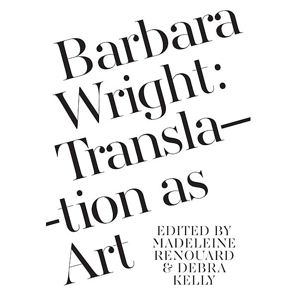 Barbara Wright / Dalkey Archive Scholarly