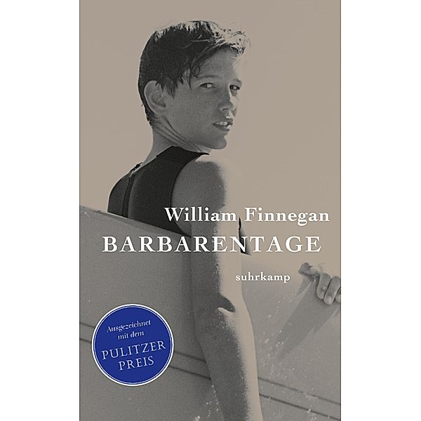 Barbarentage / suhrkamp taschenbücher Allgemeine Reihe Bd.4873, William Finnegan