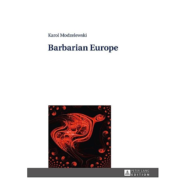 Barbarian Europe, Karol Modzelewski