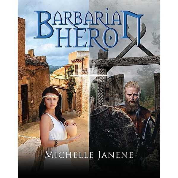 Barbarian Hero, Michelle Janene