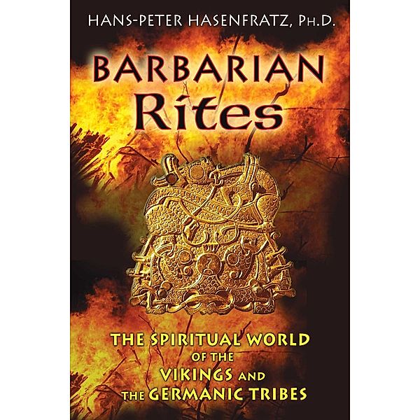 Barbarian Rites / Inner Traditions, Hans-Peter Hasenfratz