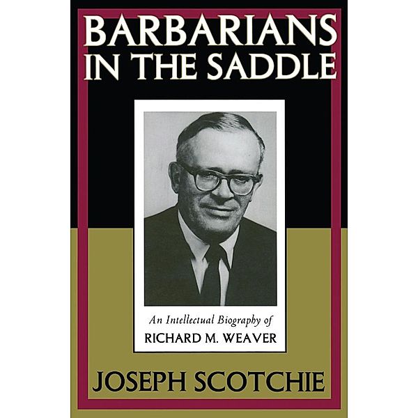 Barbarians in the Saddle, Joseph A. Scotchie