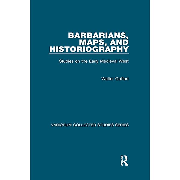 Barbarians, Maps, and Historiography, Walter Goffart