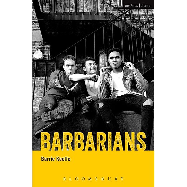 Barbarians / Modern Plays, Barrie Keeffe