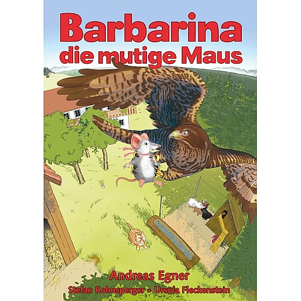 Barbarina die mutige Maus, Andreas Egner