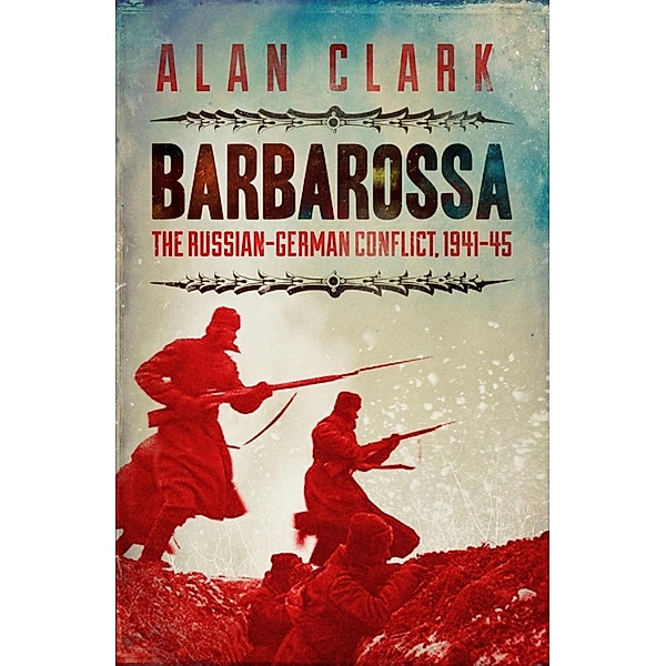 Barbarossa, Alan Clark