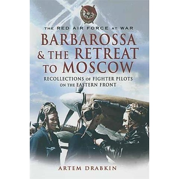 Barbarossa and the Retreat to Moscow, Artem Drabkin
