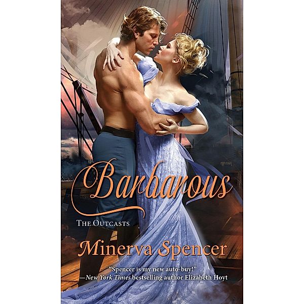 Barbarous / The Outcasts Bd.2, Minerva Spencer
