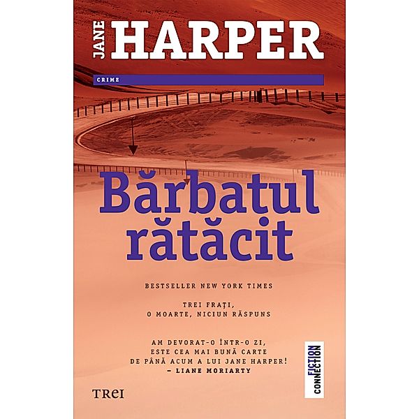 Barbatul ratacit / Fiction Connection, Jane Harper