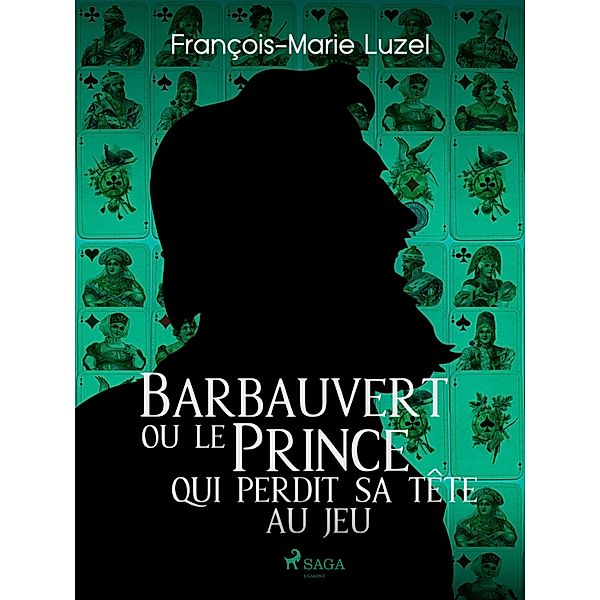 Barbauvert ou le Prince qui perdit sa tête au jeu, François-Marie Luzel