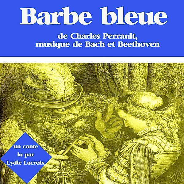 Barbe Bleue, Charles Perrault