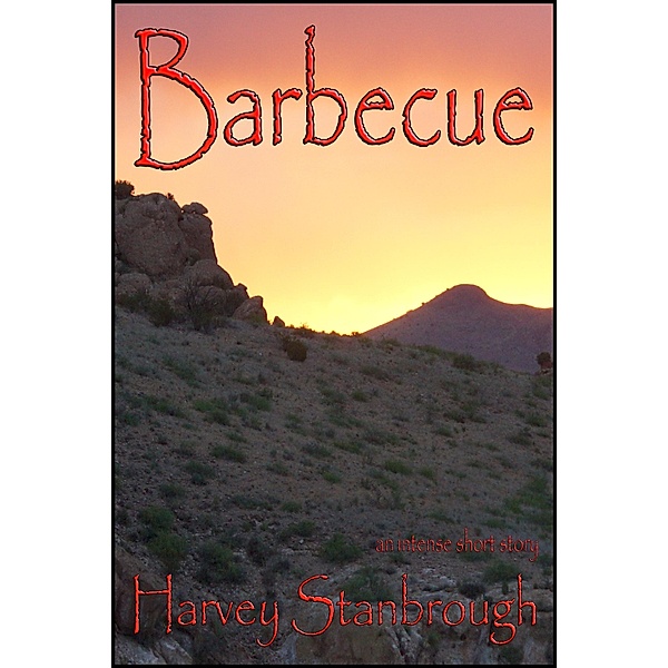 Barbecue / StoneThread Publishing, Harvey Stanbrough