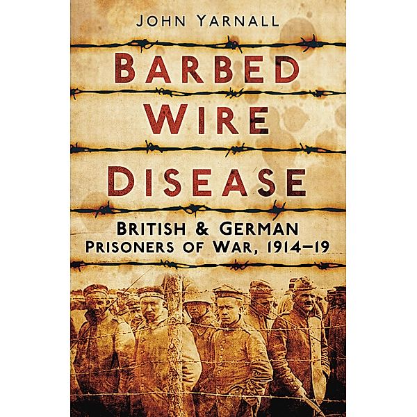 Barbed Wire Disease, John Yarnall