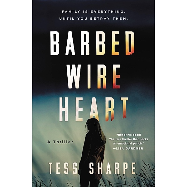 Barbed Wire Heart, Tess Sharpe