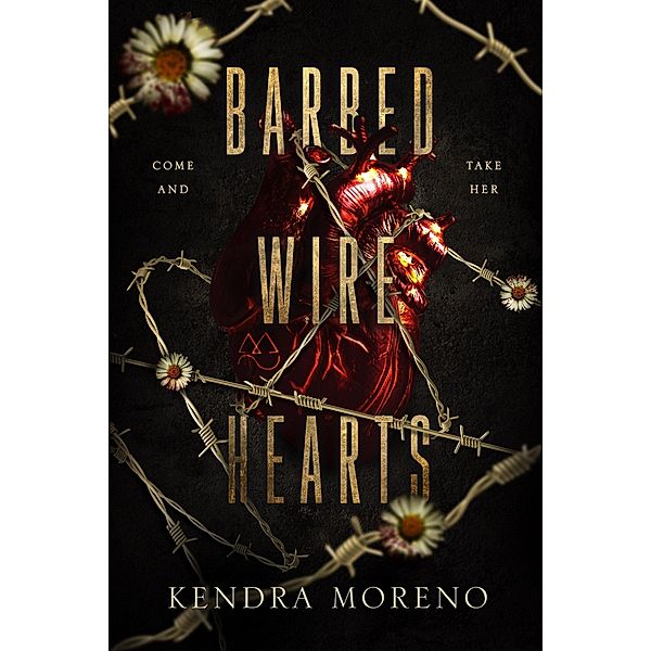 Barbed Wire Hearts, Kendra Moreno