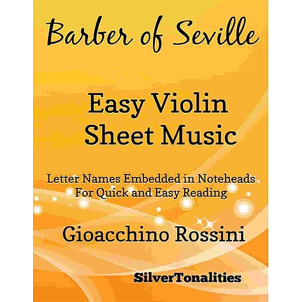 Barber of Seville Easy Violin Sheet Music, Silvertonalities