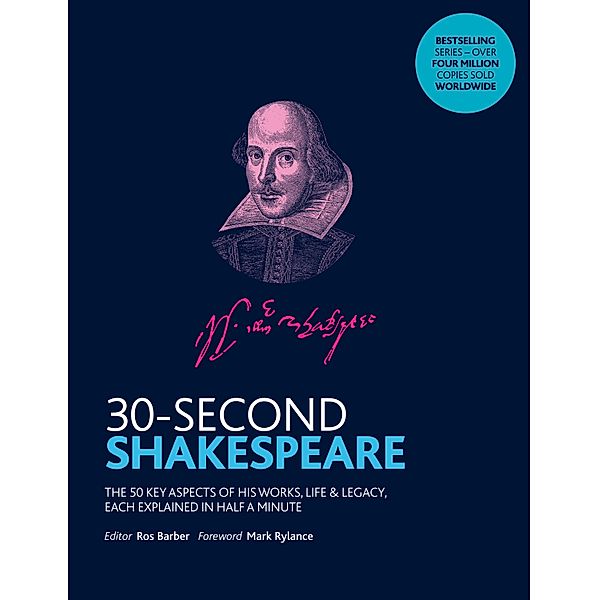 Barber, R: 30-Second Shakespeare, Ros Barber