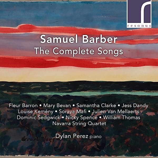 Barber: Sämtliche Lieder, Barron, Bevan, Clarke, Navarra String Quartet