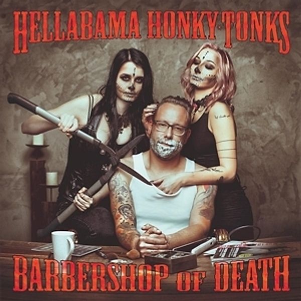 Barbershop Of Death, Hellabama Honky Tonks