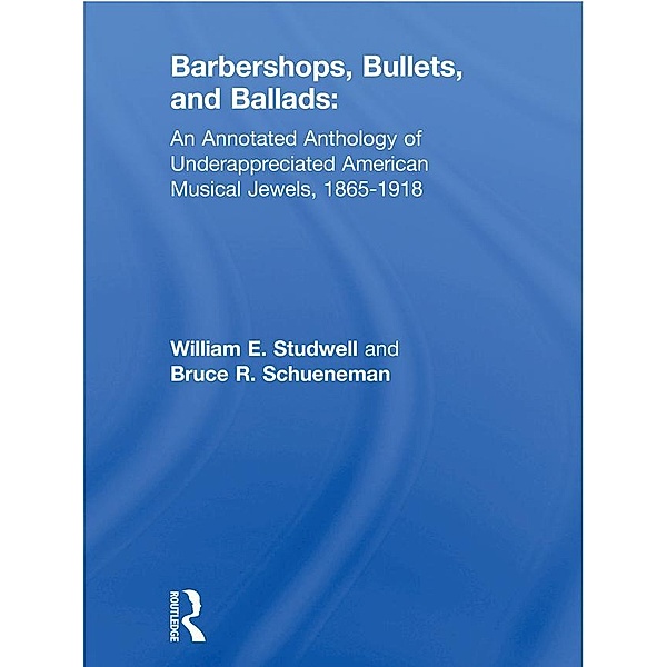 Barbershops, Bullets, and Ballads, William E Studwell, Bruce R Schueneman