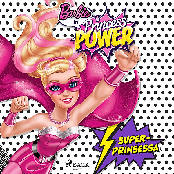 Barbie - 2 - Barbie - Superprinsessa, Mattel