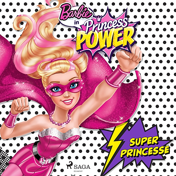 Barbie - Barbie en super princesse, Mattel