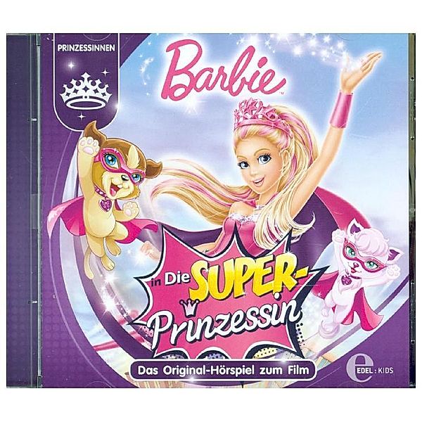 Barbie - Die Super-Prinzessin,Audio-CD, Barbie