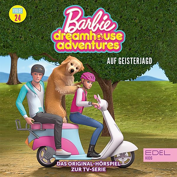 Barbie Dreamhouse Adventures - 24 - Folge 24: Auf Geisterjagd (Das Original-Hörspiel zur TV-Serie), Marcus Giersch, Alexander Ziegenbein