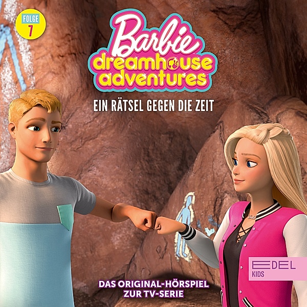 Barbie Dreamhouse Adventures - 7 - Folge 7: Ein Rätsel gegen die Zeit (Das Original-Hörspiel zur TV-Serie), Angela Strunck