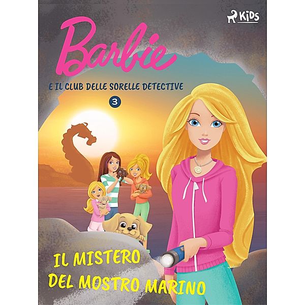Barbie e il Club delle Sorelle Detective 3 - Il mistero del mostro marino / Barbie, Mattel