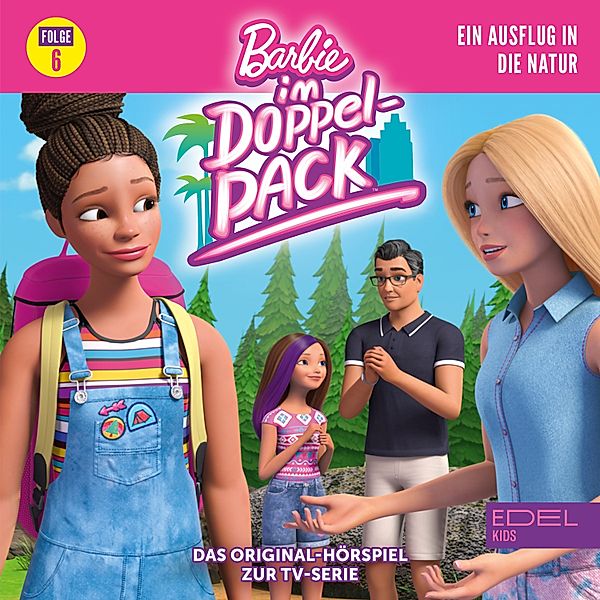 Barbie im Doppelpack - 6 - Folge 6: Ein Ausflug in die Natur (Das Original-Hörspiel zur TV-Serie), Angela Strunck