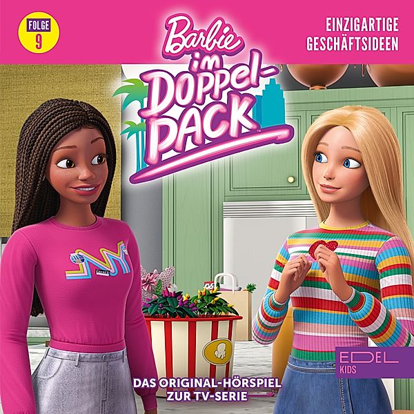 Barbie im Doppelpack - 9 - Folge 9: Einzigartige Geschäftsideen (Das Original-Hörspiel zur TV-Serie), Thomas Karallus