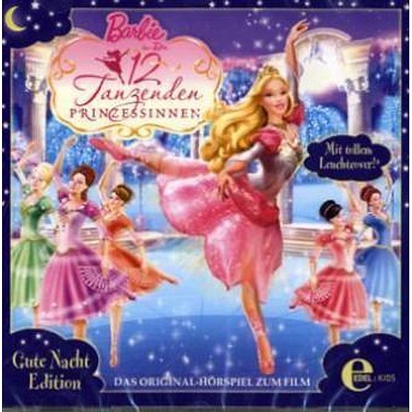Barbie in Die 12 tanzenden Prinzessinnen, 1 Audio-CD (Gute-Nacht-Edition), Barbie